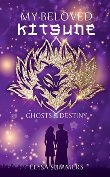 Paperback My beloved Kitsune: ghosts and destiny [German] Book