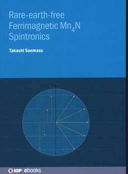Hardcover Rare-earth-free Ferrimagnetic Mn4N Spintronics Book