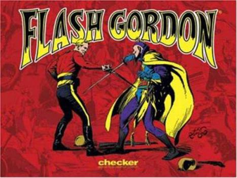 Alex Raymond's Flash Gordon, Vol. 1 - Book #1 of the Checker Flash Gordon Reprints