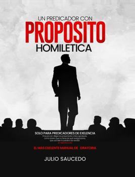 Paperback Un Predicador Con Propósito - Homiletica (Spanish Edition) [Spanish] Book