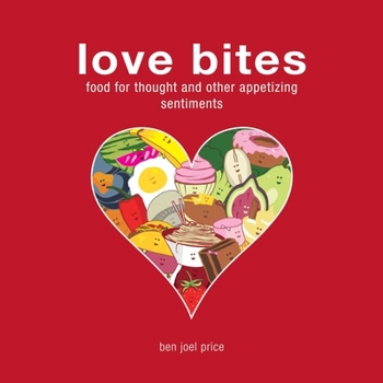 Love Bites: A Couple's Book of Adoration and Mastication