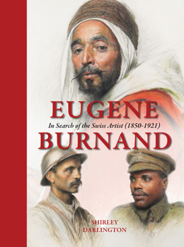 Eugene Burnand: In Search of the Swiss Artist (1850-1921)