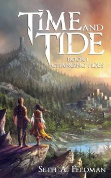 Time and Tide, Book 1 : Changing Tides - Book #1 of the Time and Tide