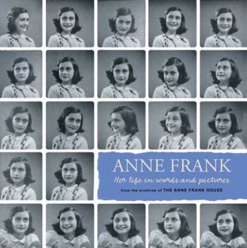 Paperback Anne Frank: Her life in words and pictures from the archives of The Anne Frank House Book