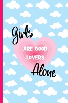 girls ARE GOOD LOVERS Alone: Shopping Accessories Gifts | Journal For Shoppers | Great For Reminders, Making Purchase Lists| Cool Tool For Shopping | Small, Compact To Carry In Bag/Purse