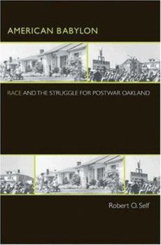 Paperback American Babylon: Race and the Struggle for Postwar Oakland Book