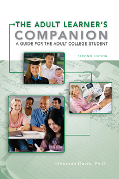 Spiral-bound The Adult Learner's Companion: A Guide for the Adult College Student Book