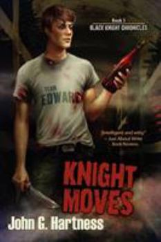 Knight Moves - Book #3 of the Black Knight Chronicles
