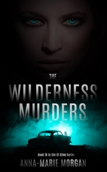The Wilderness Murders - Book #16 of the DI Giles