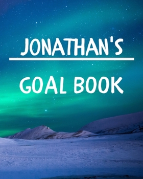 Paperback Jonathan's Goal Book: New Year Planner Goal Journal Gift for Jonathan / Notebook / Diary / Unique Greeting Card Alternative Book