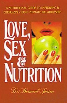 Paperback Love, Sex, and Nutrition Book