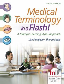 Paperback Medical Terminology in a Flash!: A Multiple Learning Styles Approach Book