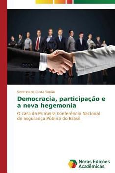 Paperback Democracia, participação e a nova hegemonia [Portuguese] Book