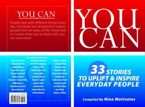 Paperback You Can: 33 Stories to Uplift & Inspire Everyday People Book