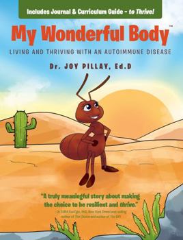 Hardcover My Wonderful Body: Living and Thriving with an Autoimmune Disease Book