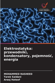 Paperback Elektrostatyka: przewodniki, kondensatory, pojemnośc, energia [Polish] Book