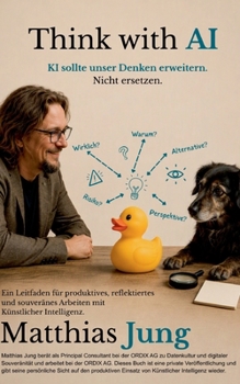 Paperback Think with AI: KI sollte unser Denken erweitern. Nicht ersetzen [German] Book