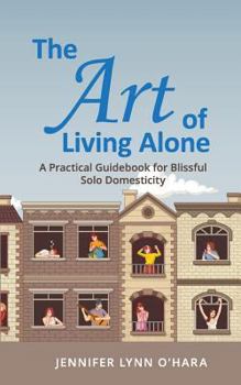 Paperback The Art of Living Alone Book