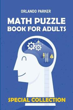 Paperback Math Puzzle Book For Adults: Numbrix 10x10 Puzzles Book