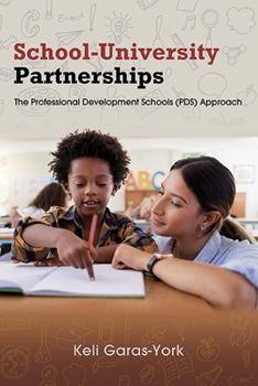 Paperback School-University Partnerships: The Professional Development Schools (PDS) Approach Book