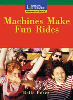 Paperback Windows on Literacy Fluent (Social Studies: Technology): Machines Make Fun Rides Book