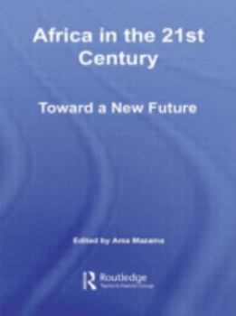 Hardcover Africa in the 21st Century: Toward a New Future Book