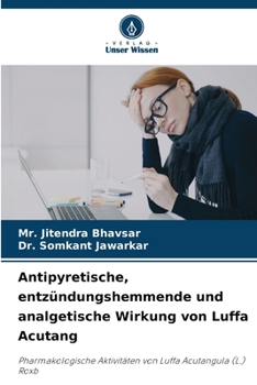 Paperback Antipyretische, entzündungshemmende und analgetische Wirkung von Luffa Acutang [German] Book