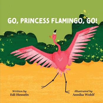 Paperback Go, Princess Flamingo, Go! Book
