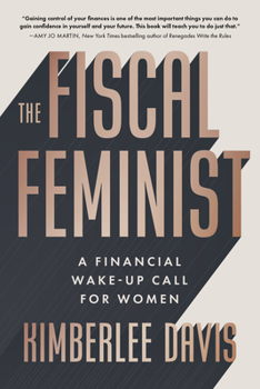 Paperback The Fiscal Feminist: A Financial Wake-Up Call for Women Book