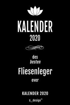 Kalender 2020 für Fliesenleger: Wochenplaner / Tagebuch / Journal für das ganze Jahr: Platz für Notizen, Planung / Planungen / Planer , Erinnerungen und Sprüche (German Edition)