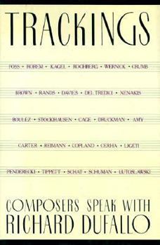 Hardcover Trackings: Composers Speak with Richard Dufallo Book