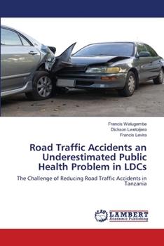 Paperback Road Traffic Accidents an Underestimated Public Health Problem in LDCs Book