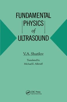 Hardcover Fundamental Physics of Ultrasound Book