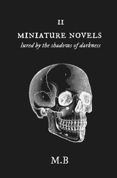 Paperback Miniature Novels II: Lured by the Shadows of Darkness Book