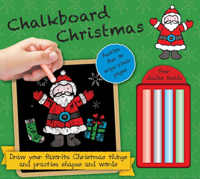 Board book Chalkboard Christmas: Hours of Fun on Wipe-Clean Pages--Four Chalks Inside! Book