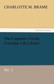 The Coquette's Victim