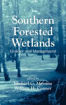 Hardcover Southern Forested Wetlands: Ecology and Management Book