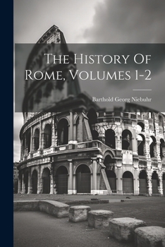 Paperback The History Of Rome, Volumes 1-2 Book