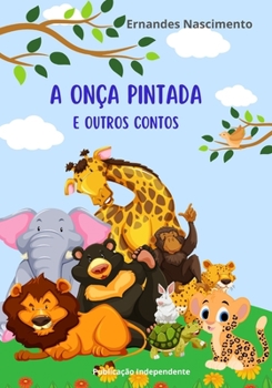 Paperback A Onça Pintada e outros contos [Portuguese] Book