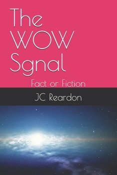Paperback The WOW Sgnal: Fact or Fiction Book