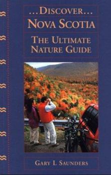 Paperback Discover Nova Scotia Ultimate Nature Guide Book