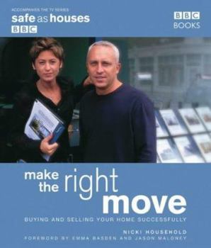 Paperback Make the Right Move: Buying and Selling Your Home Successfully Book