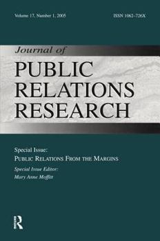 Paperback Public Relations from the Margins: A Special Issue of the Journal of Public Relations Research Book