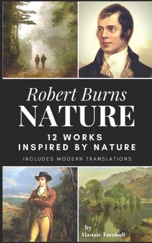 Paperback Robert Burns - Nature: 12 Works Inspired By Nature Book