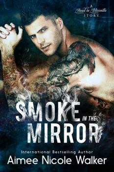 Paperback Smoke in the Mirror (Road to Blissville, #5) Book