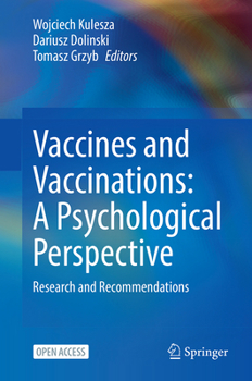 Hardcover Vaccines and Vaccinations: A Psychological Perspective: Research and Recommendations Book