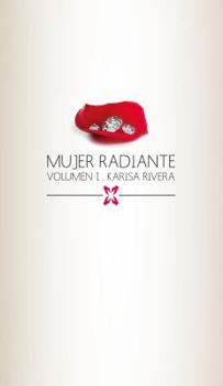 Paperback Mujer Radiante Volumen 1 (Spanish Edition) [Spanish] Book