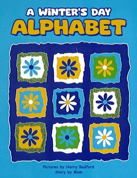 A Winter's Day Alphabet