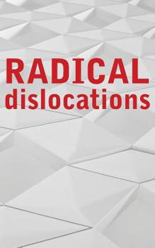 Paperback Radical Dislocations: Best New Underground Poets Book