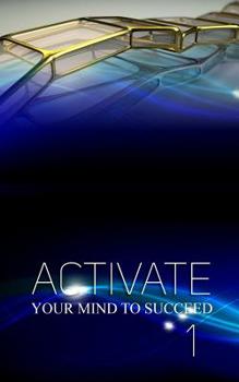 Paperback Activate Your Mind to Succeed: I was Cracked Out! (This is My Story) Book